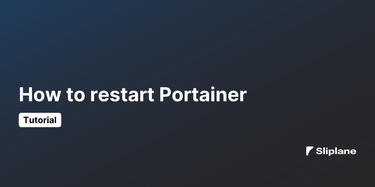 How to restart Portainer