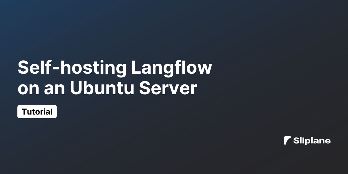 Self-hosting Langflow on an Ubuntu Server