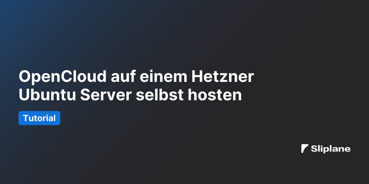 OpenCloud auf einem Hetzner Ubuntu Server selbst hosten